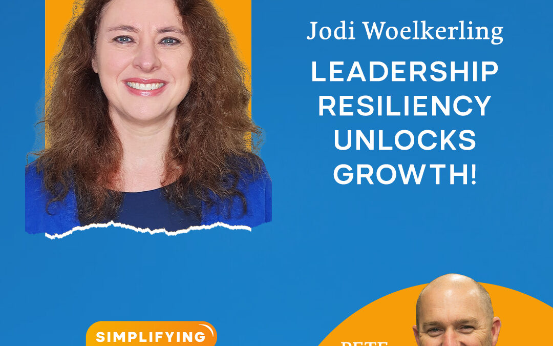 Leadership Resiliency Unlocks Growth