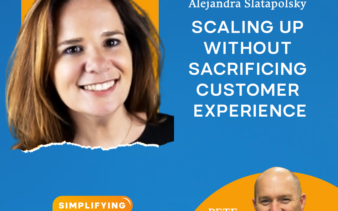 Scaling Up Without Sacrificing Customer Experience