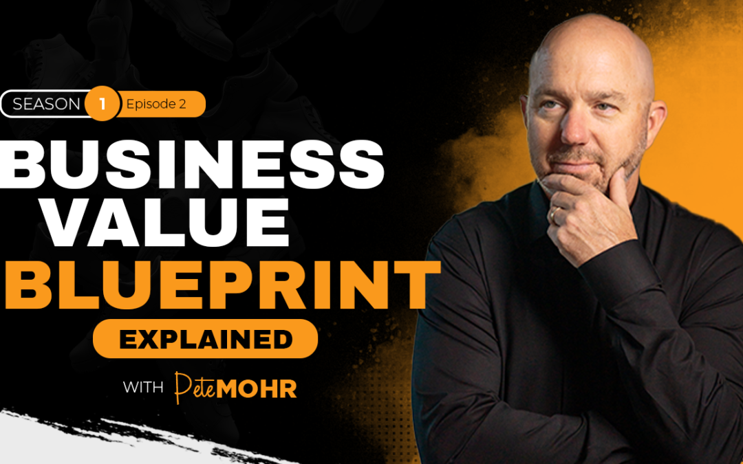 The Business Value Blueprint: Build Profit and Legacy