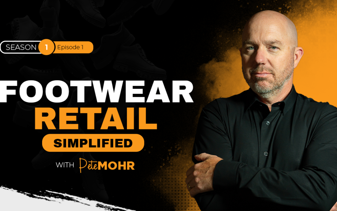 Introducing The Footwear Retailer Podcast