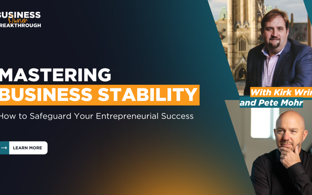 Mastering Business Stability: How to Safeguard Your Entrepreneurial Success